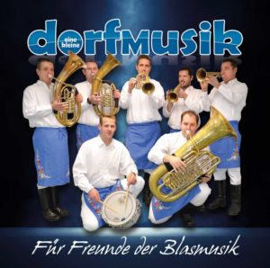 dorfmusik - für freunde der blasmusik