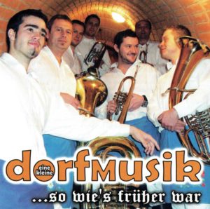 dorfmusik - so wie's früher war